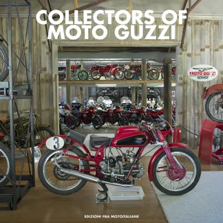 Collectors of Moto Guzzi – Limited edition book | A must-have for collectors
