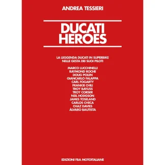 Ducati Heroes – Ducati legends in Superbike