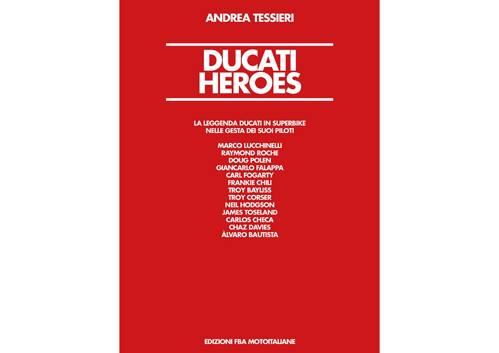 Ducati Heroes – Ducati legends in Superbike